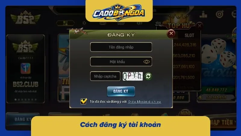 Cách tạo nick cược tại sân chơi cá độ B52Club