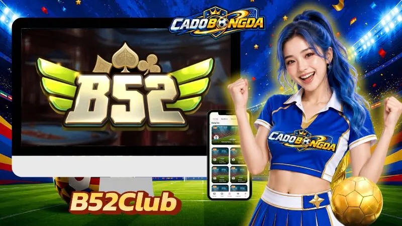 B52Club