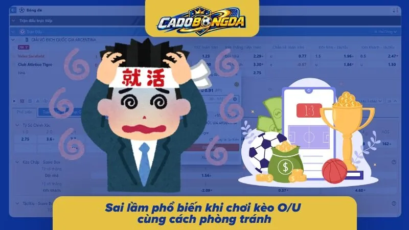 Những lỗi thường gặp khi phân tích kèo O/U