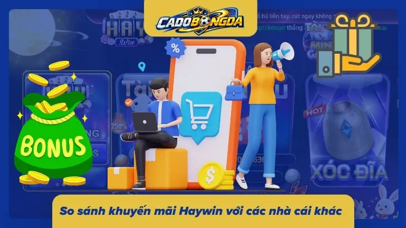 Phân tích ưu đãi Haywin so với các thương hiệu khác 
