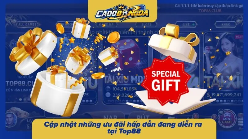 Nắm bắt ngay loạt khuyến mãi Top88 hot nhất 2026