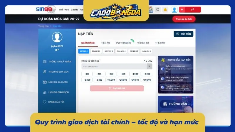 Quy trình nạp rút và hạn mức giao dịch tài chính