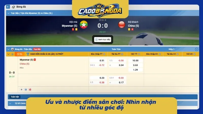 Tổng kết các ưu nhược điểm chi tiết khi trải nghiệm tại sân chơi